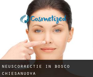 Neuscorrectie in Bosco Chiesanuova
