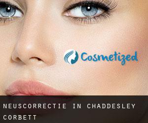 Neuscorrectie in Chaddesley Corbett