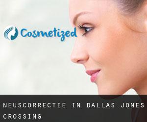 Neuscorrectie in Dallas Jones Crossing