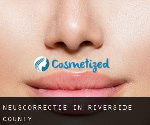 Neuscorrectie in Riverside County