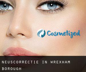 Neuscorrectie in Wrexham (Borough)