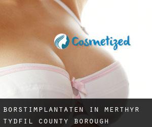 Borstimplantaten in Merthyr Tydfil (County Borough)