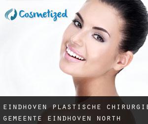 Eindhoven plastische chirurgie (Gemeente Eindhoven, North Brabant)