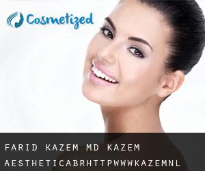 Farid KAZEM MD. Kazem Aesthetica<br/>http://www.kazem.nl (Leimuiden)