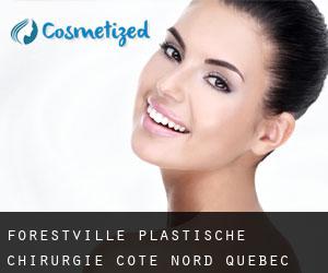 Forestville plastische chirurgie (Côte-Nord, Quebec)