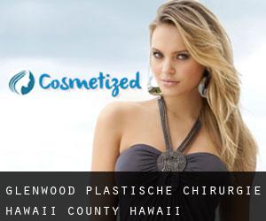 Glenwood plastische chirurgie (Hawaii County, Hawaii)