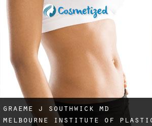 Graeme J. SOUTHWICK MD. Melbourne Institute of Plastic Surgery (Balwyn)