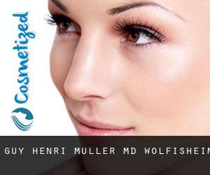 Guy-Henri MULLER MD. (Wolfisheim)