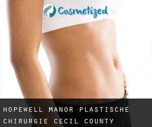 Hopewell Manor plastische chirurgie (Cecil County, Maryland)