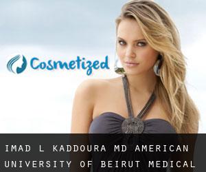 Imad L. KADDOURA MD. American University of Beirut Medical