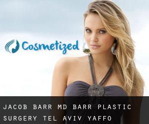 Jacob BARR MD. Barr Plastic Surgery (Tel Aviv Yaffo)