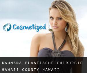 Kaumana plastische chirurgie (Hawaii County, Hawaii)