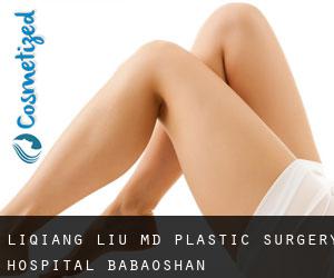Liqiang LIU MD. Plastic Surgery Hospital (Babaoshan)