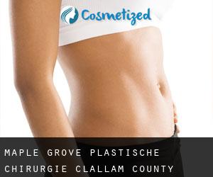 Maple Grove plastische chirurgie (Clallam County, Washington)