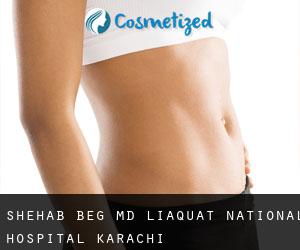Shehab BEG MD. Liaquat National Hospital (Karachi)