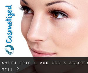 Smith Eric L Aud Ccc-A (Abbotts Mill) #2